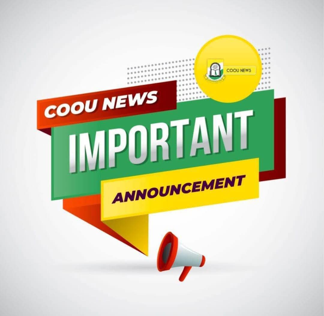 DISMISSAL OF LECTURERS OVER SEXUAL HARASSMENT: COOU IS DETERMINED TO UPHOLD THE HIGHEST STANDARDS OF MORAL ETHICS