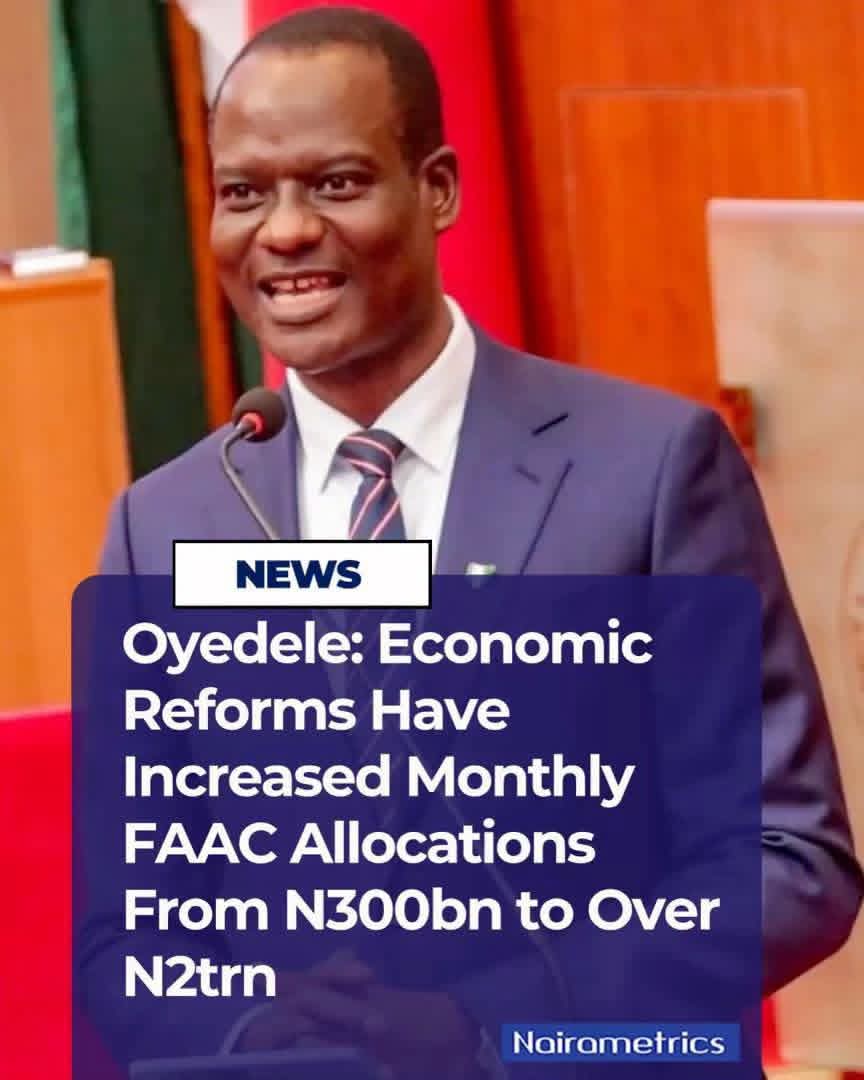 TINUBU REFORMS DRIVE RECORD N2.8TN FAAC ALLOCATION, SAYS OYEDELE